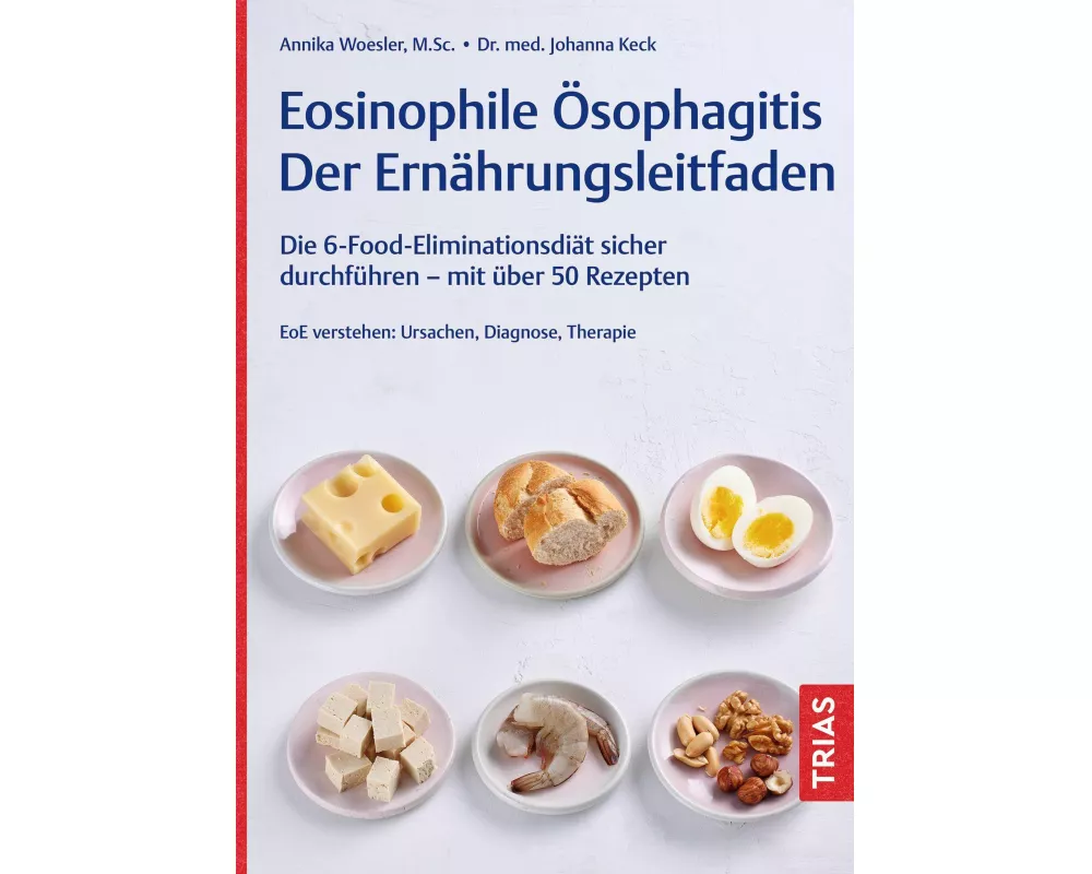 Eosinophile Ösophagitis - Der Ernährungsleitfaden