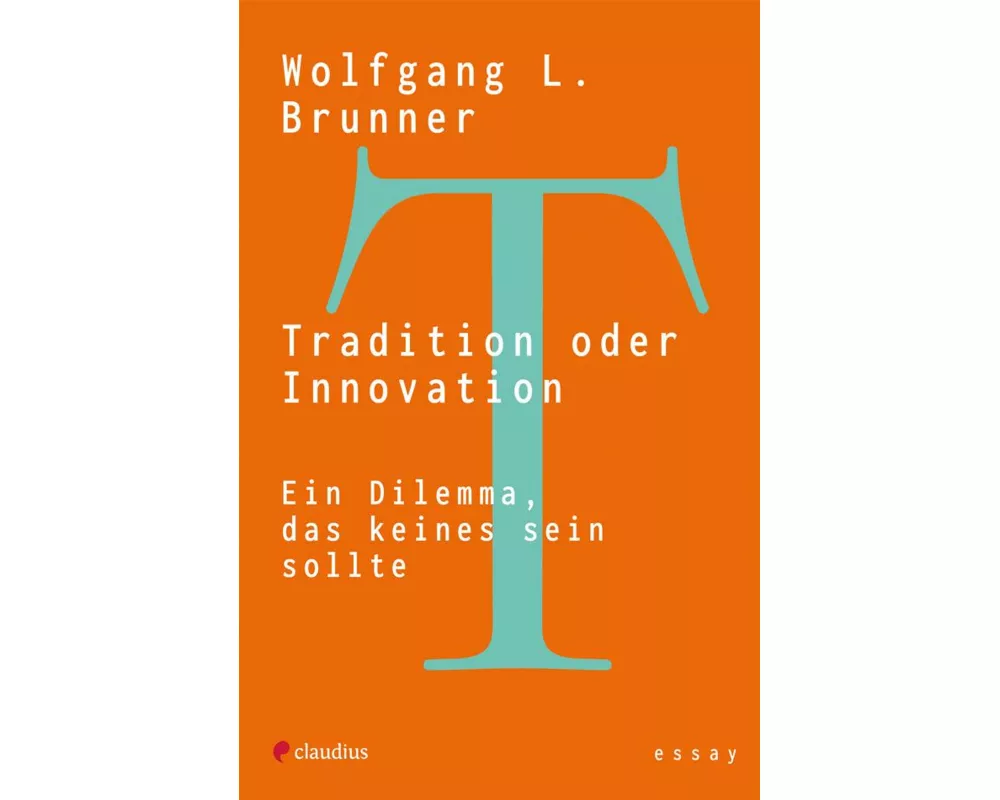 Tradition oder Innovation