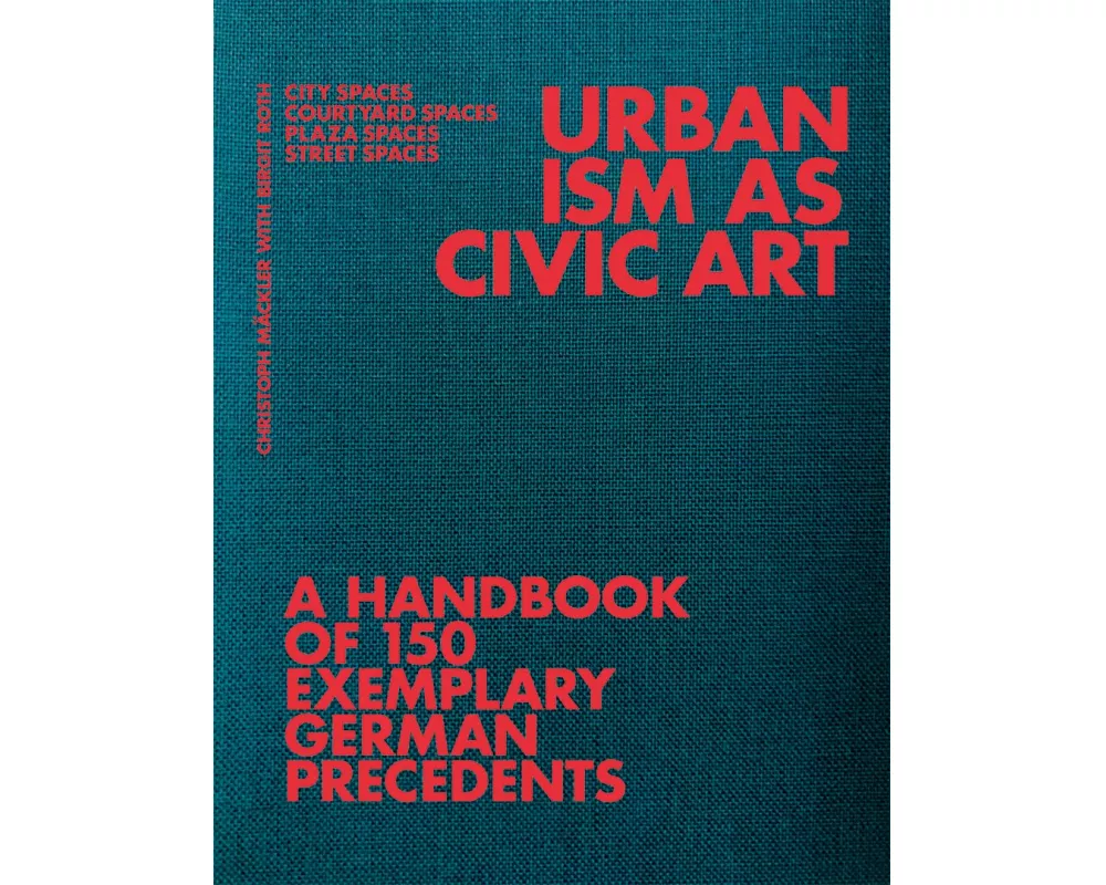 Urbanism as Civic Art