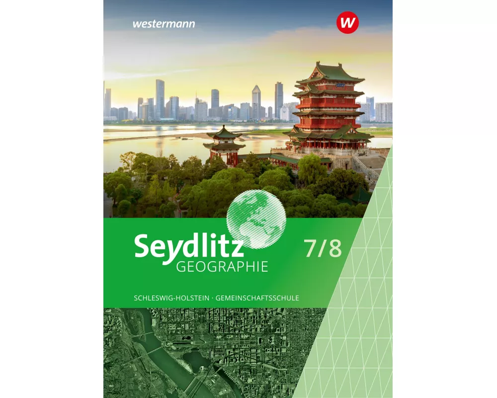 Seydlitz Geografie 7/8 - Ausgabe 2025 für Gemeinschaftsschulen in Schleswig-Holstein - Schulbuch
