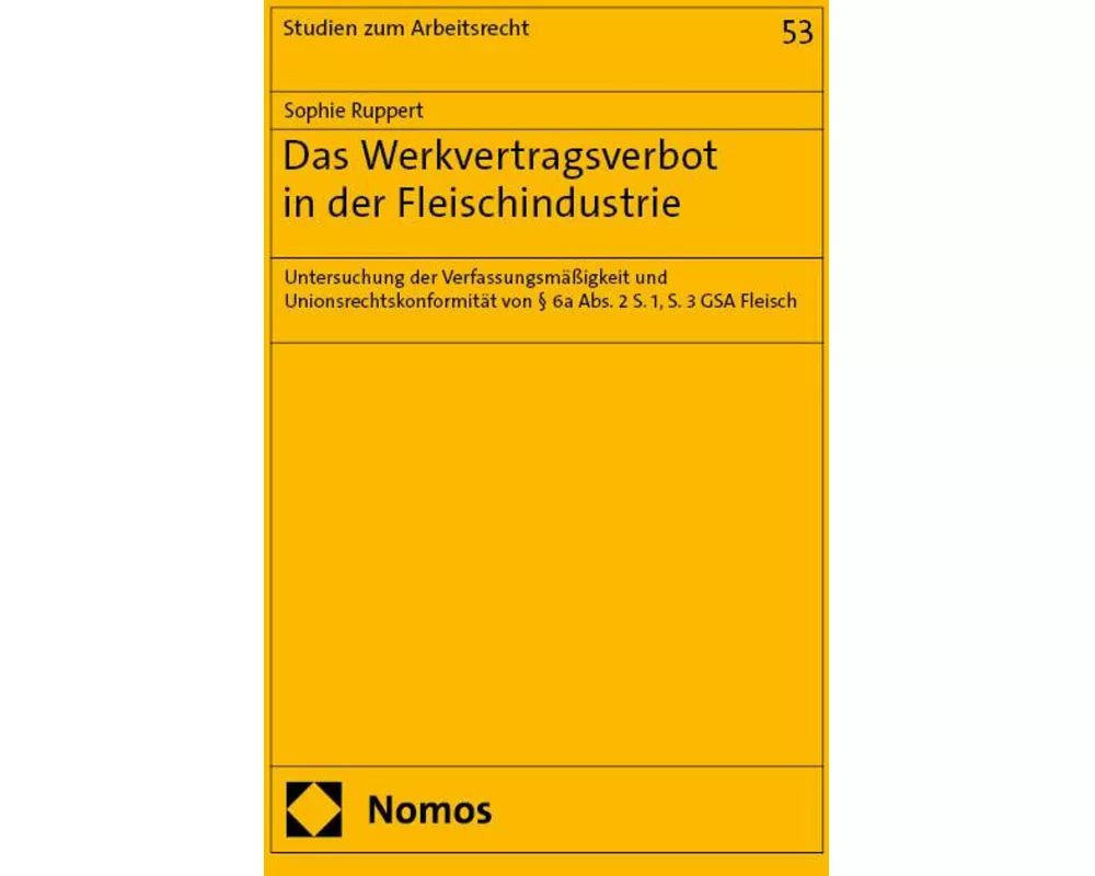 Das Werkvertragsverbot in der Fleischindustrie