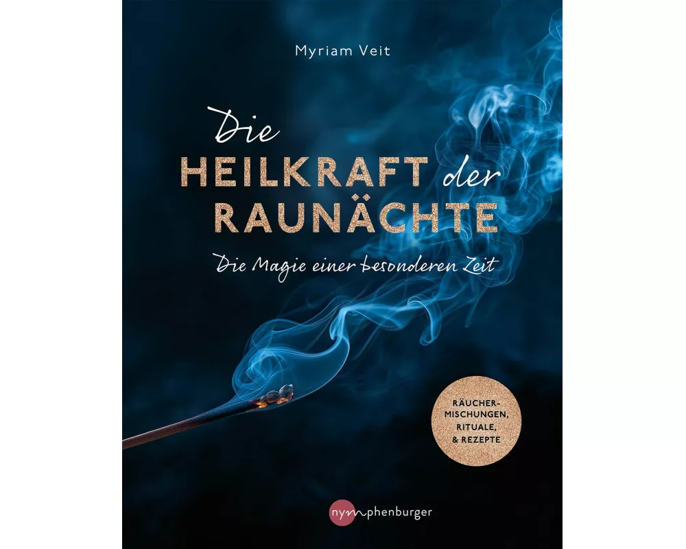 Die Heilkraft der Raunächte