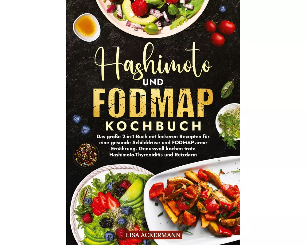 Hashimoto und Fodmap Kochbuch