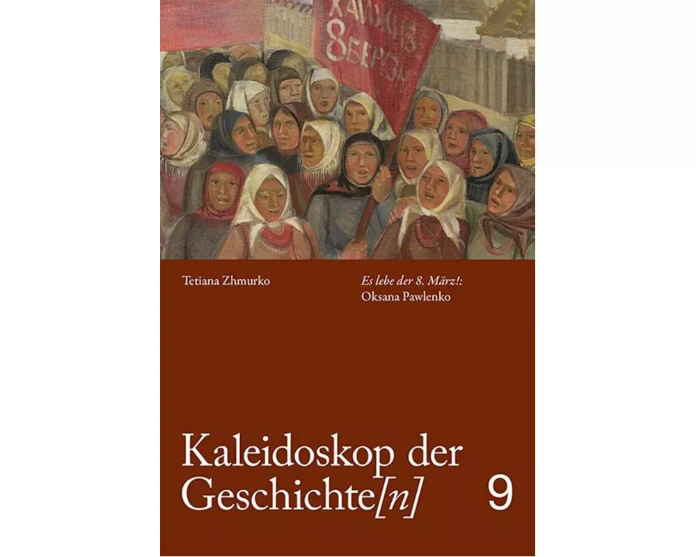 Kaleidoskop der Geschichte[n], Band 9