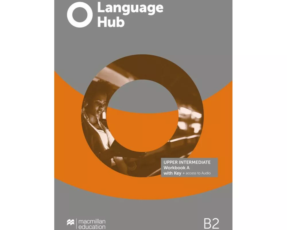 Language Hub Split edition. Upper-intermediate A / Workbook with Key