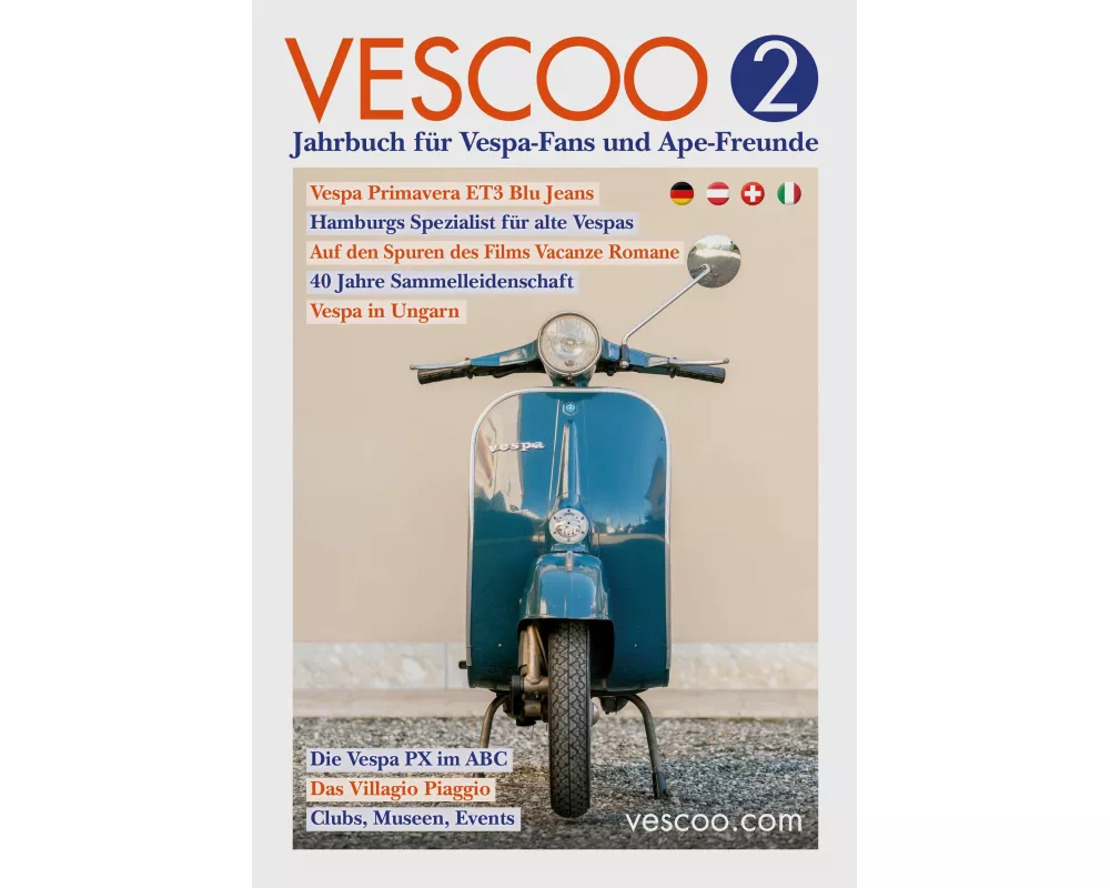 VESCOO Jahrbuch für Vespa-Fans und Ape-Freunde. Ausgabe 2