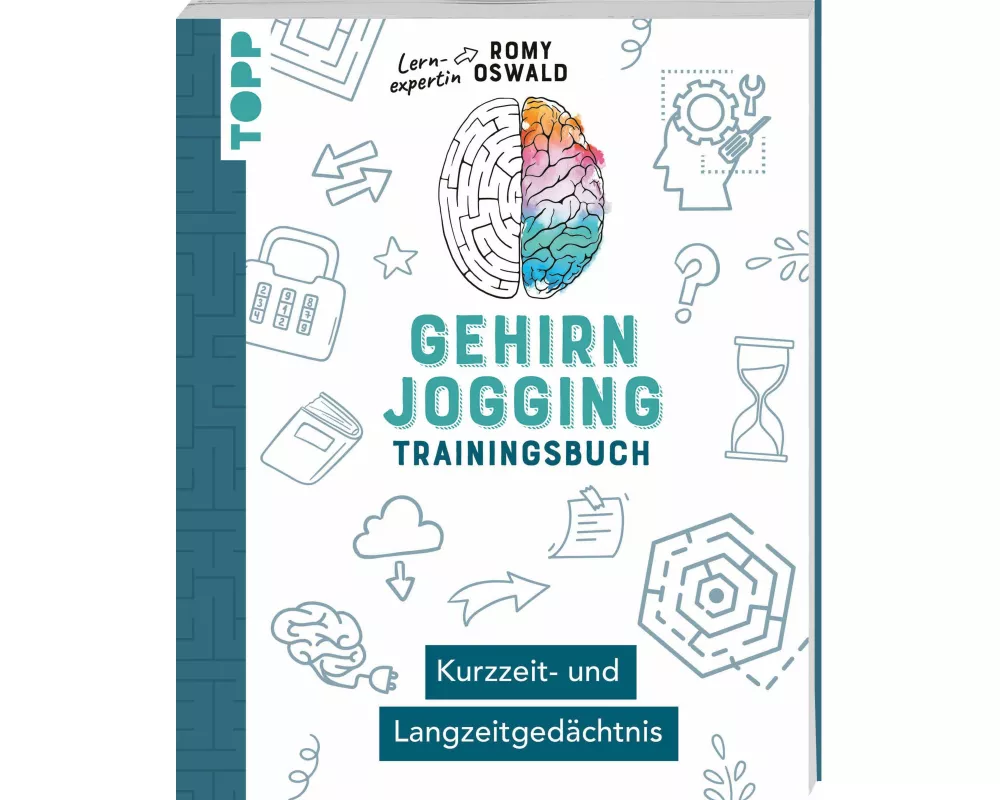 Gehirnjogging – Trainingsbuch: Kurzzeit- und Langzeitgedächtnis