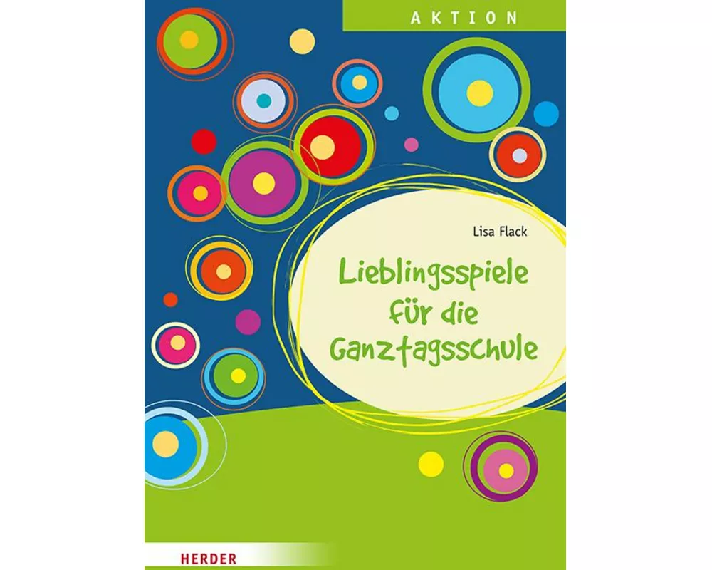 Lieblingsspiele für die Ganztagsschule