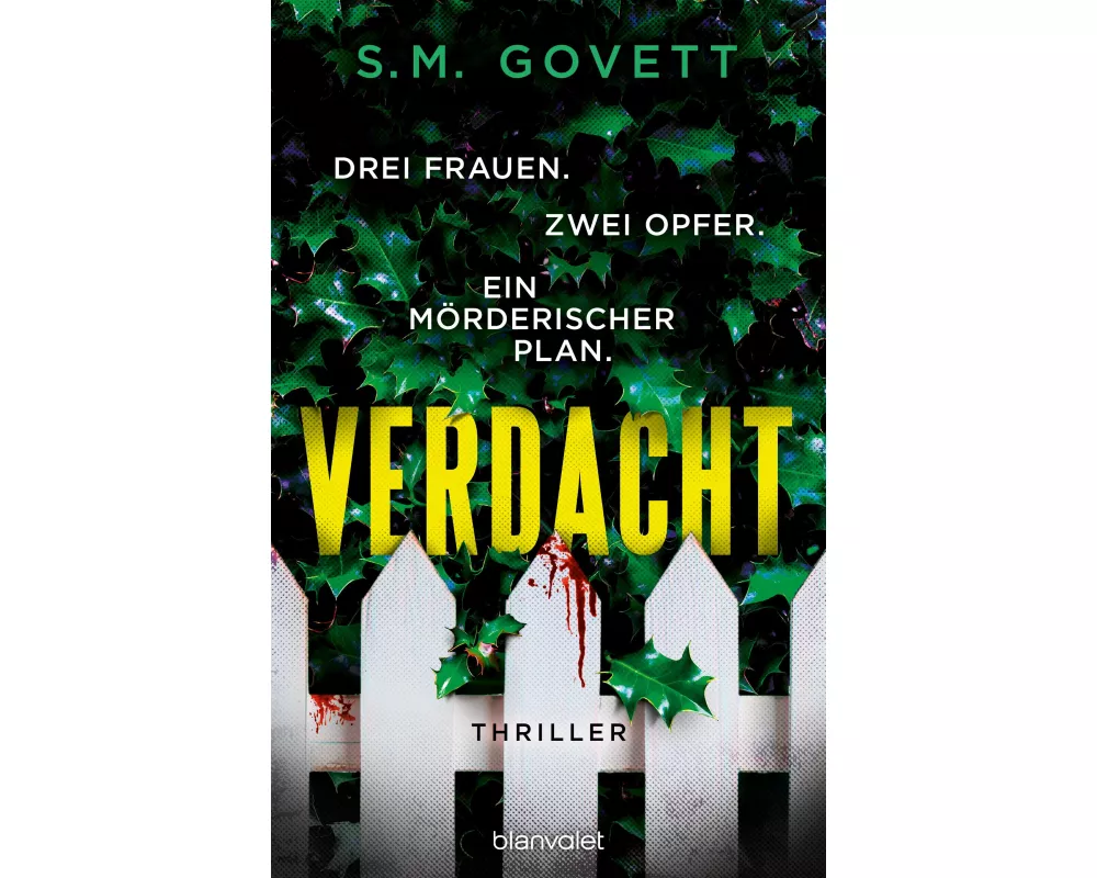 Verdacht - Drei Frauen. Zwei Opfer. Ein mörderischer Plan