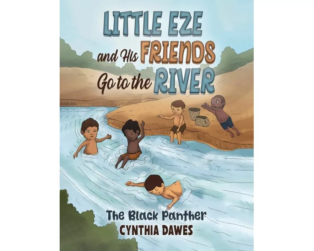 Little Eze and His Friends Go to the River
