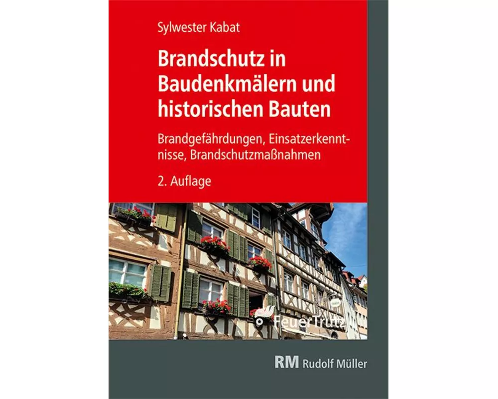 Brandschutz in Baudenkmälern und historischen Bauten