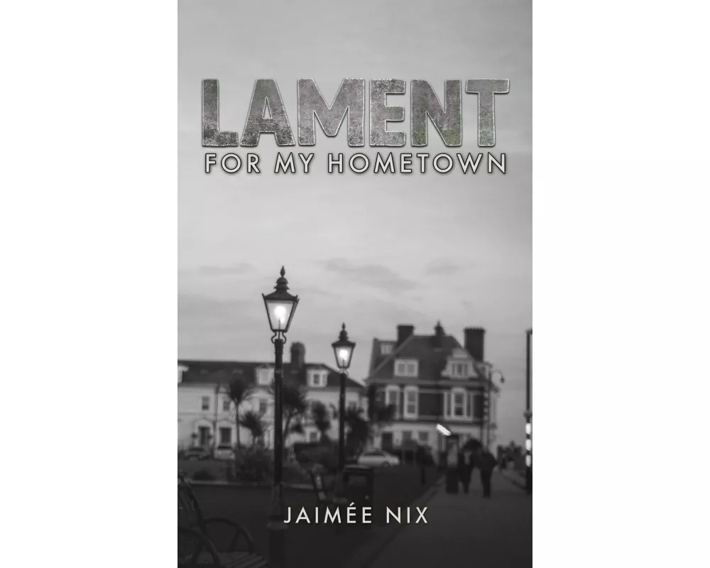 Lament for My Hometown