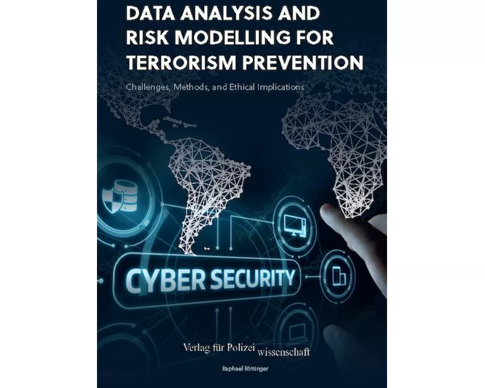 Data Analysis and Risk Modelling for Terrorism Prevention