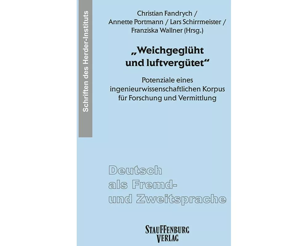 "Weichgeglüht und luftvergütet"