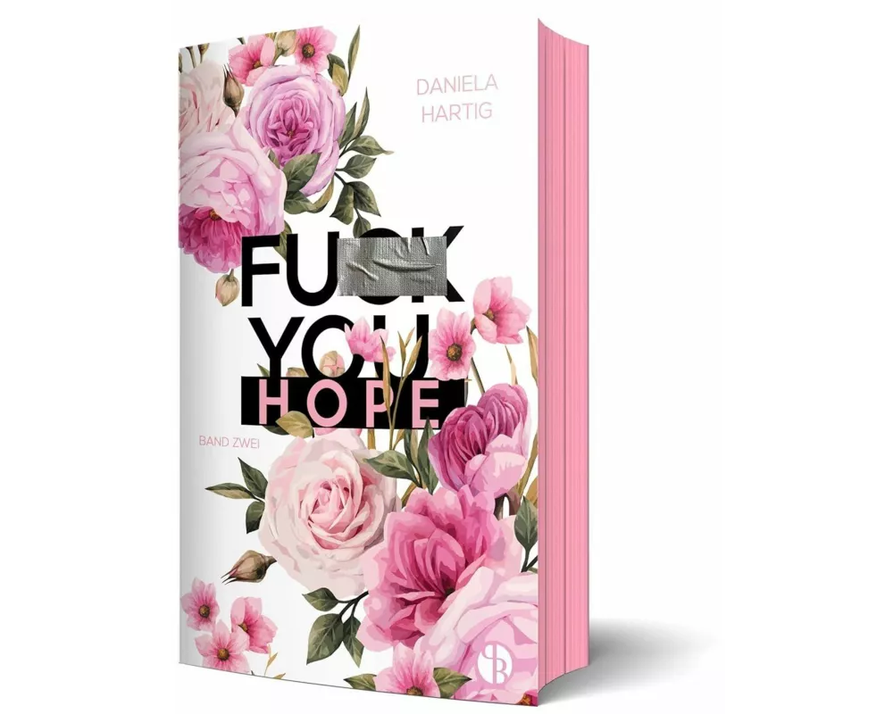 Fuck You, Hope | Aufwendig gestaltete Ausgabe mit Farbschnitt – das integrierte Page Overlay ist limitiert nur in der ersten Auflage enthalten