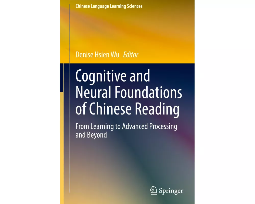 Cognitive and Neural Foundations of Chinese Reading