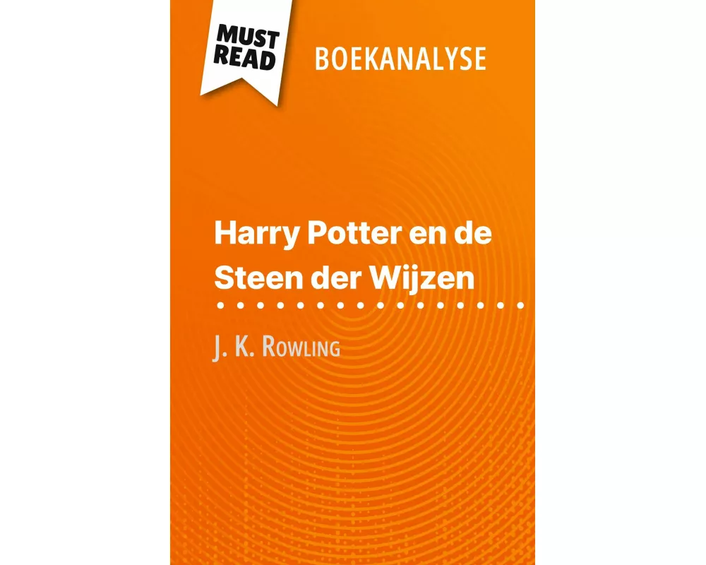 Harry Potter en de Steen der Wijzen van J. K. Rowling (Boekanalyse)