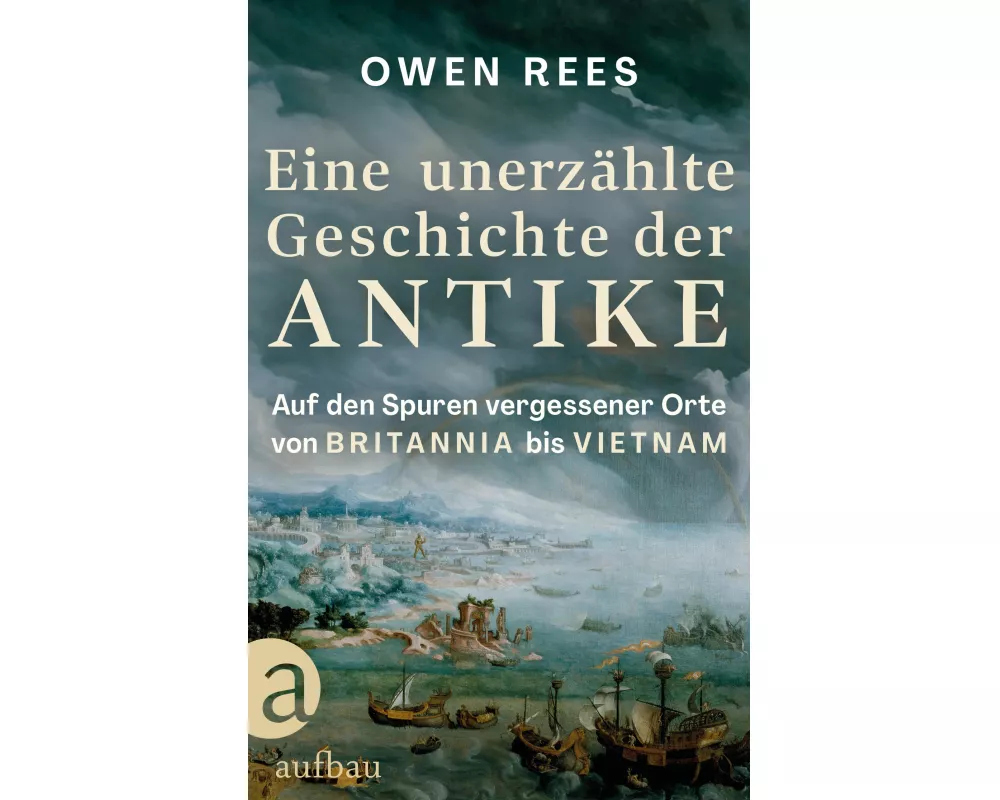 Eine unerzählte Geschichte der Antike