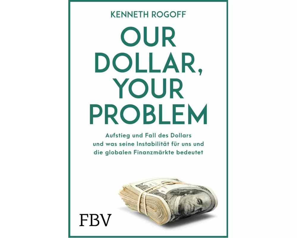 Our Dollar, your Problem