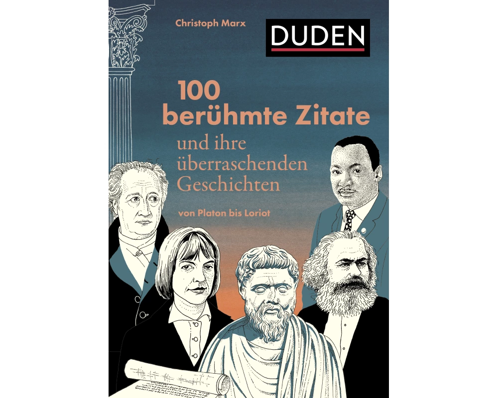 100 berühmte Zitate und ihre überraschenden Geschichten