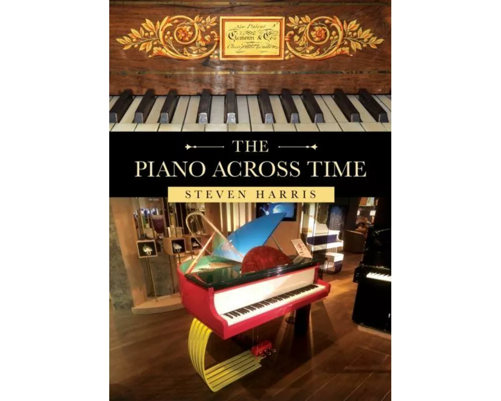 The Piano Across Time
