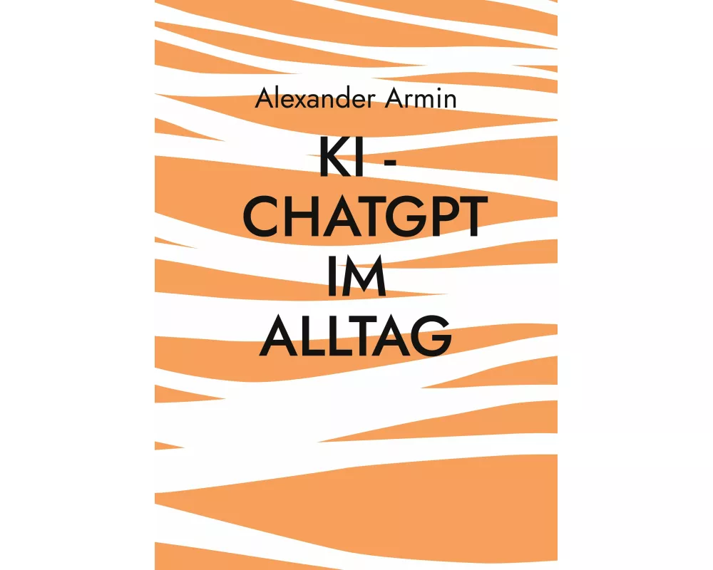 KI - ChatGPT im Alltag