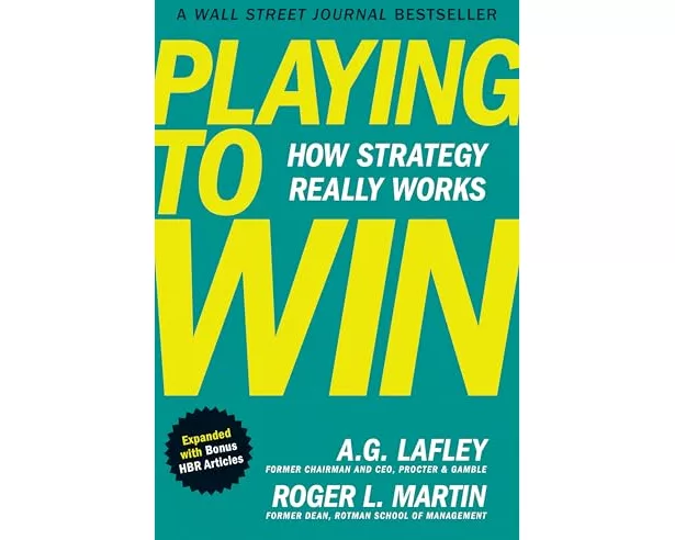 Playing to Win, Expanded with Bonus HBR Articles
