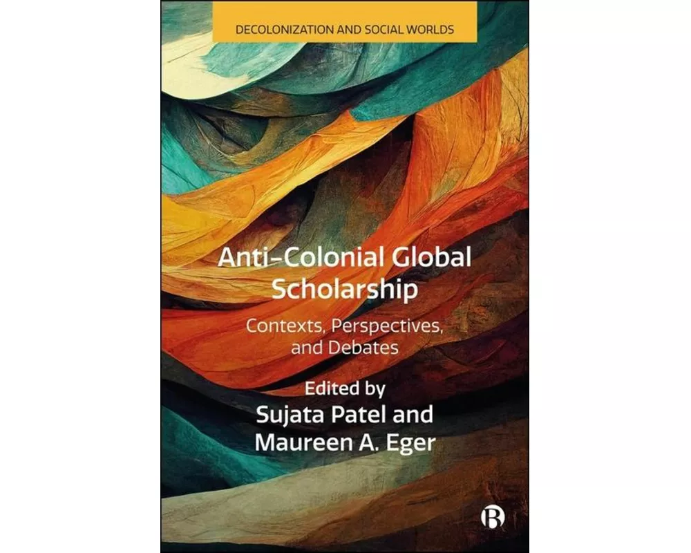 Anti-Colonial Global Scholarship