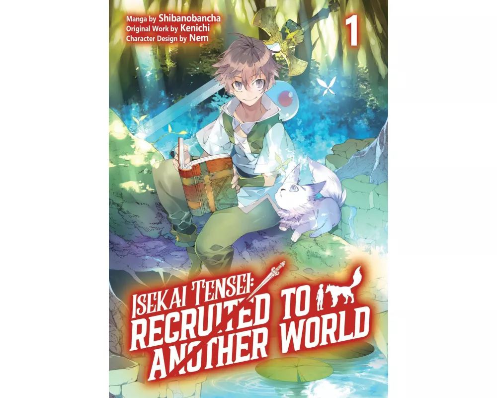 Isekai Tensei: Recruited to Another World: Volume 1 (Manga)