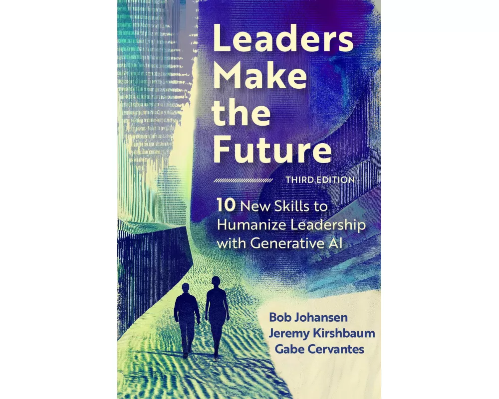 Leaders Make the Future, Third Edition