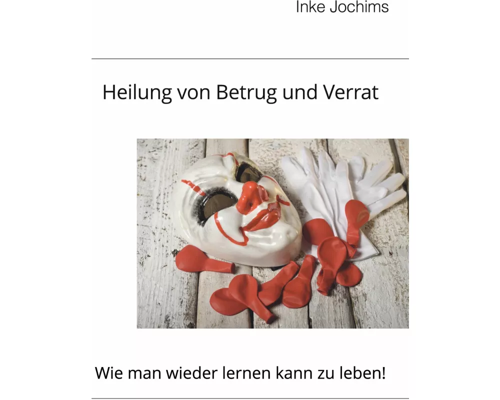 Heilung von Betrug und Verrat
