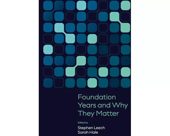 Foundation Years and Why They Matter