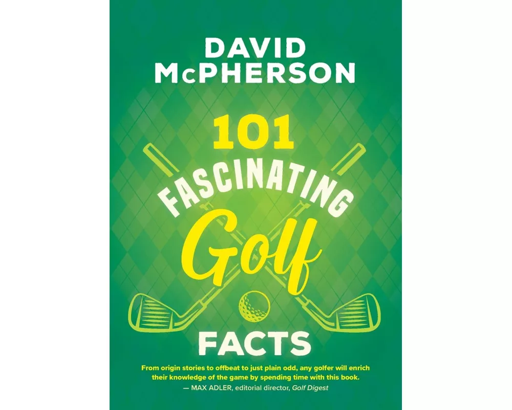 101 Fascinating Golf Facts