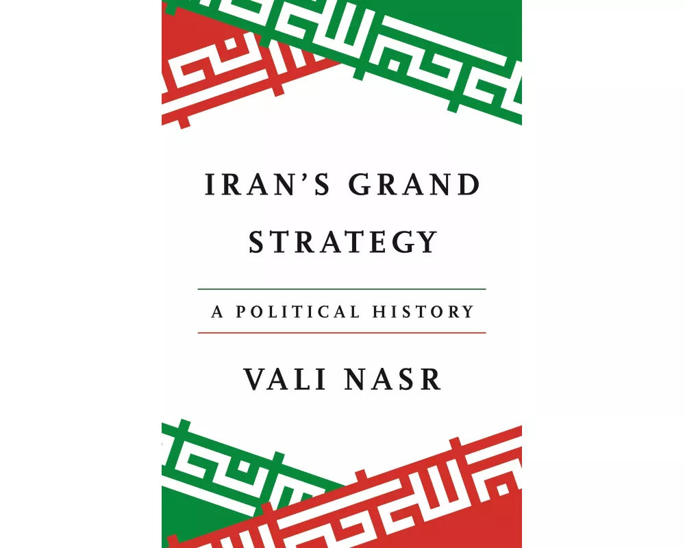 Iran's Grand Strategy