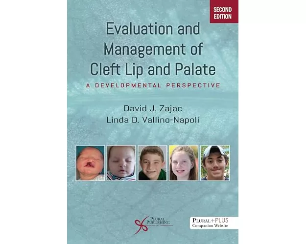 Evaluation and Management of Cleft Lip and Palate