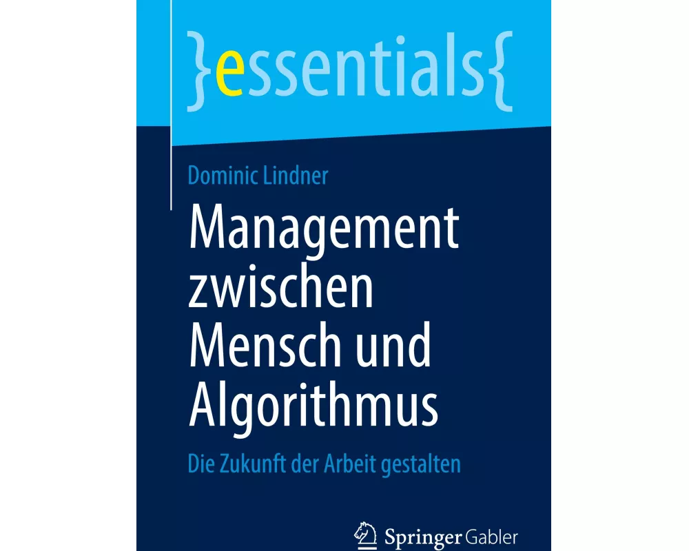 Management zwischen Mensch und Algorithmus