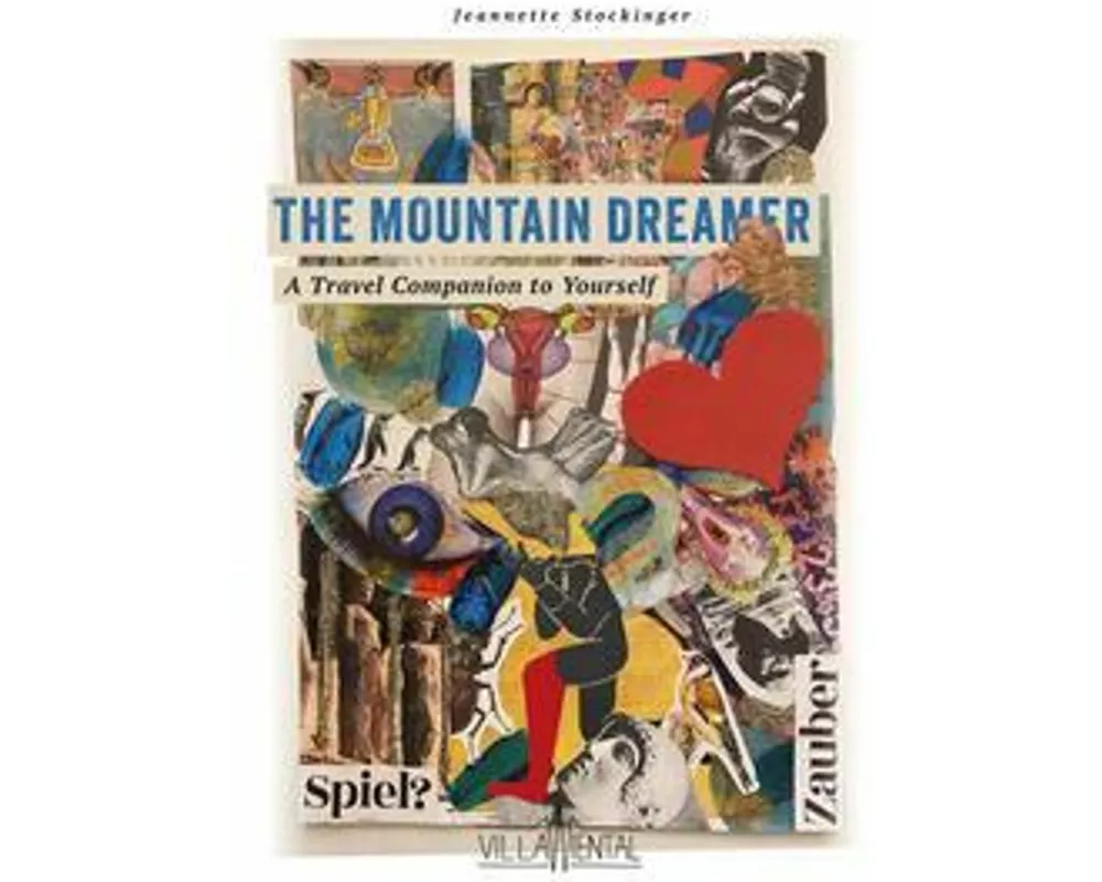 The Mountain Dreamer - A Travel Companion to Yourself