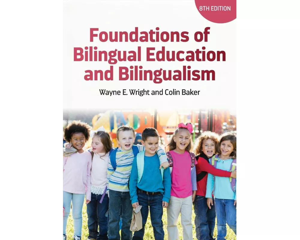 Foundations of Bilingual Education and Bilingualism