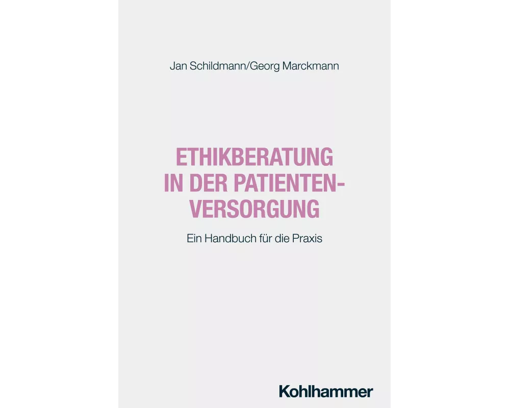 Ethikberatung in der Patientenversorgung