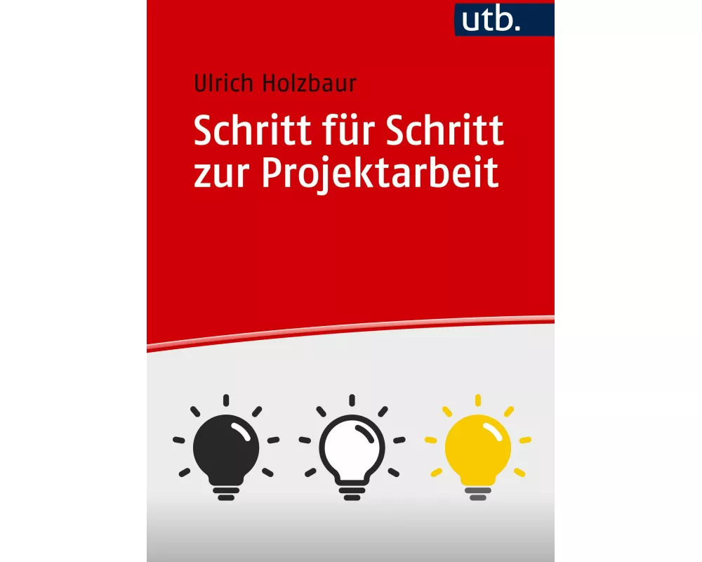 Schritt für Schritt zur Projektarbeit