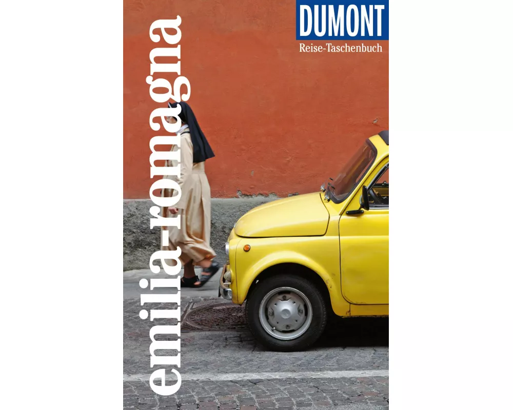 DuMont Reise-Taschenbuch Reiseführer Emilia-Romagna