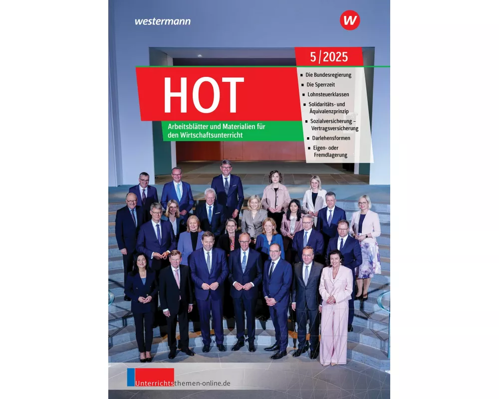 Unterrichtsthemen HOT. Arbeitsblätter und Materialien für Ihren Wirtschaftsunterricht Ausgabe 5/2025