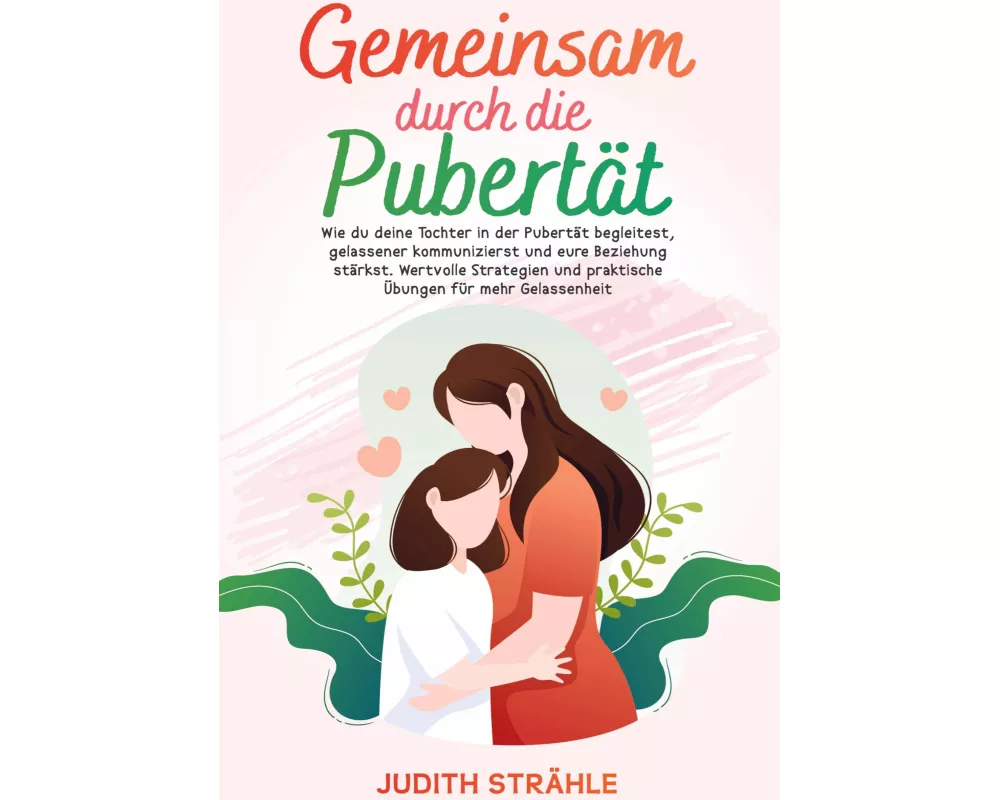 Gemeinsam durch die Pupertät