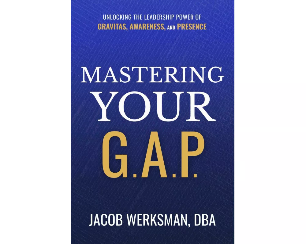 Mastering Your G.A.P.