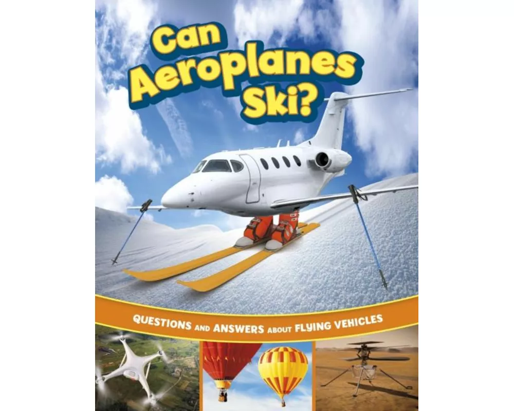 Can Aeroplanes Ski?