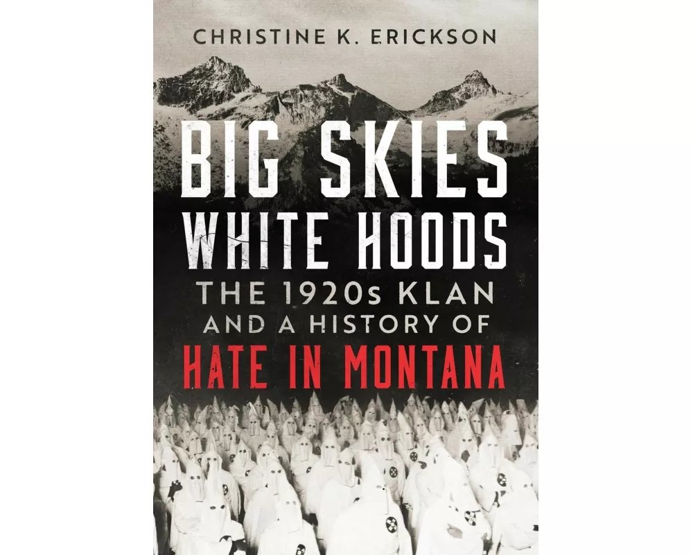 Big Skies, White Hoods