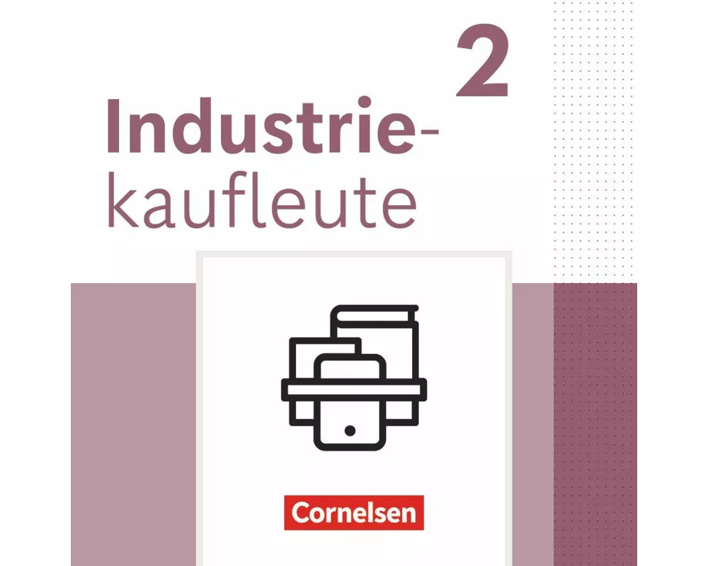 Industriekaufleute - Ausgabe 2024 - 2. Ausbildungsjahr