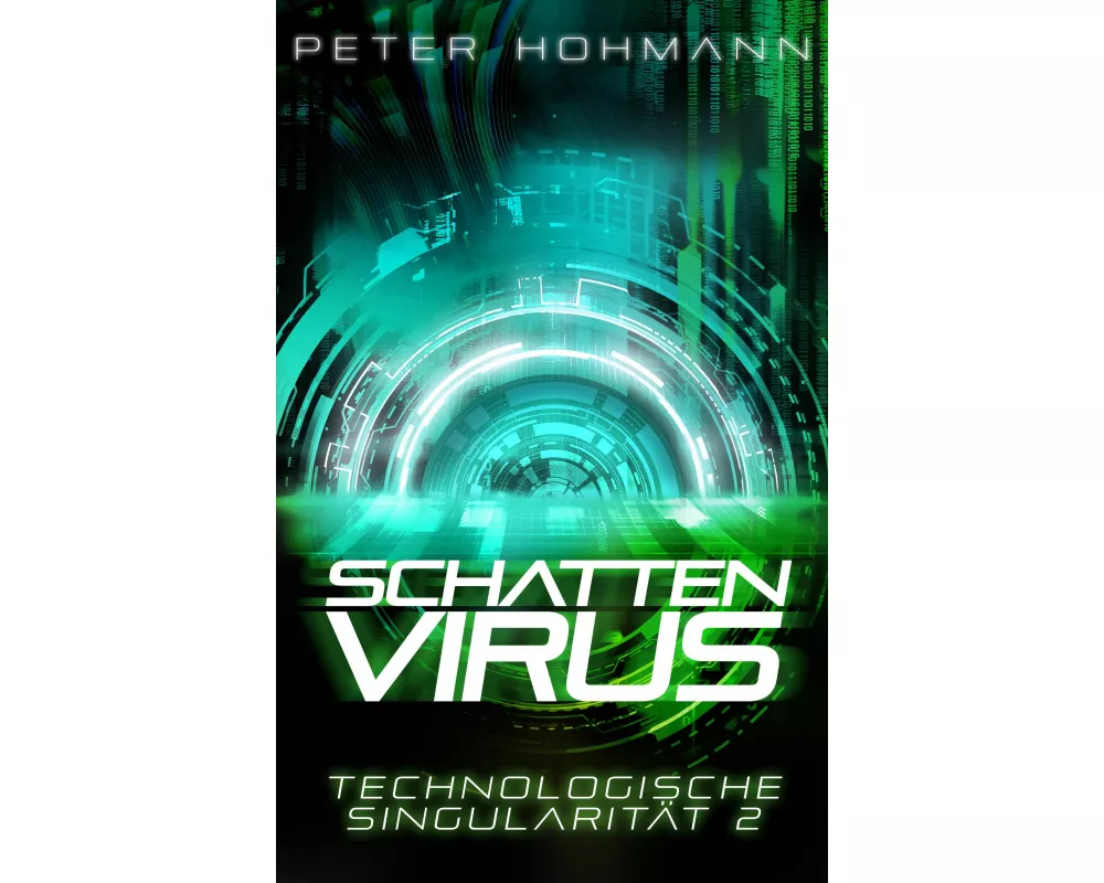 Schattenvirus (Technologische Singularität 2)