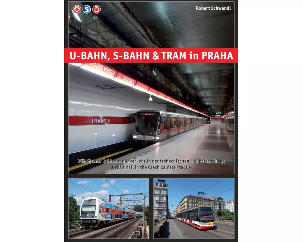 U-Bahn, S-Bahn & Tram in Praha