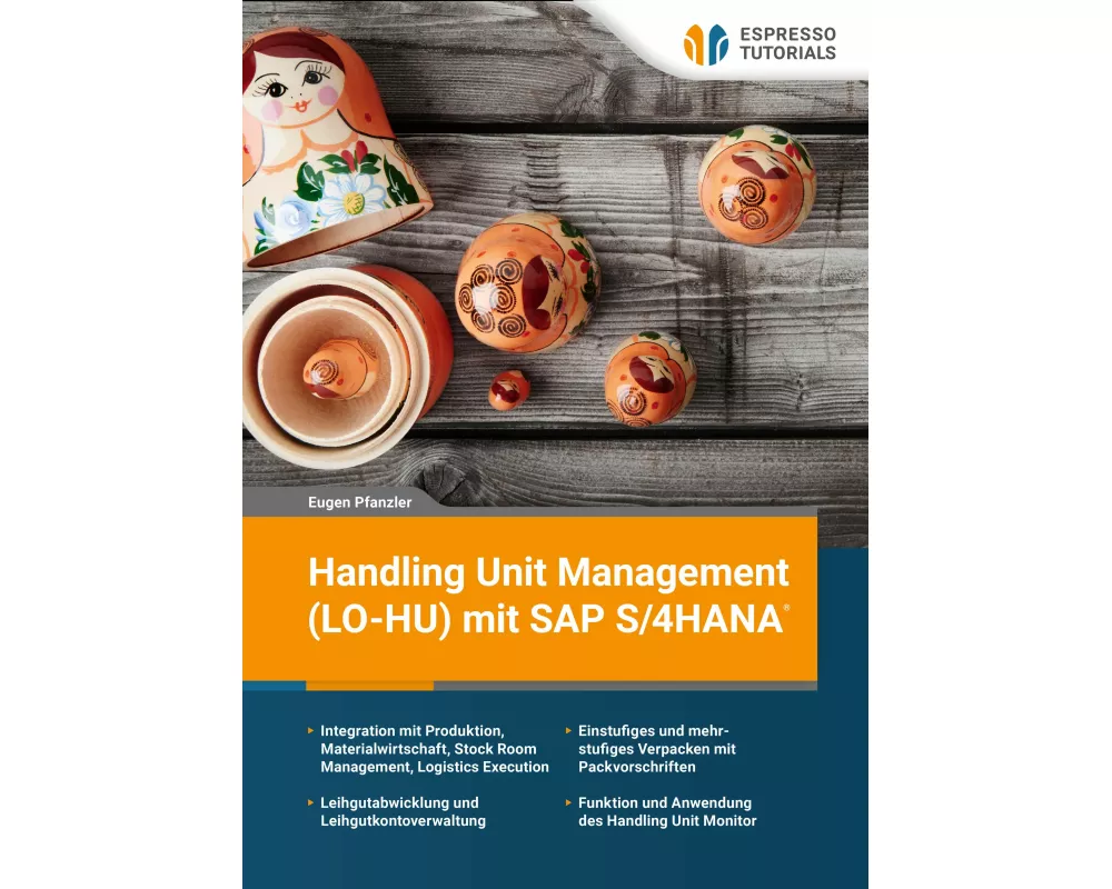 Handling Unit Management (LO-HU) mit SAP S/4HANA